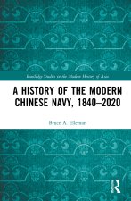 History of the Modern Chinese Navy, 1840-2020