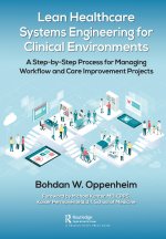 Lean Healthcare Systems Engineering for Clinical Environments