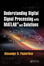 Understanding Digital Signal Processing with MATLAB (R) and Solutions