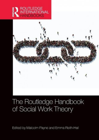 Routledge Handbook of Social Work Theory