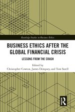 Business Ethics After The Global Financial Crisis