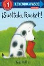 ?Suéltala, Rocket! (Drop It, Rocket! Spanish Edition)