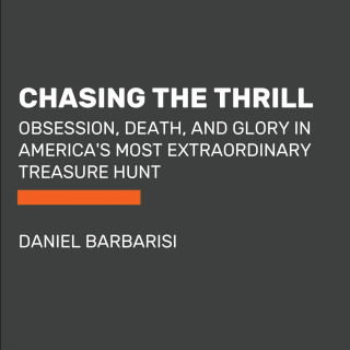 Chasing the Thrill