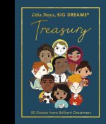 Little People, Big Dreams: Treasury: 50 Stories of Brilliant Dreamers