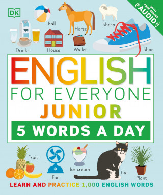 English for Everyone Junior: 5 Words a Day: Learn and Practice 1,000 English Words