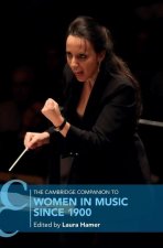 Cambridge Companion to Women in Music since 1900