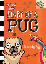Scaredy-Pug: A Branches Book (Diary of a Pug #5) (Library Edition)