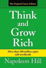 Think and Grow Rich: Classic Edition