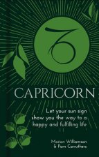 Capricorn: Let Your Sun Sign Show You the Way to a Happy and Fulfilling Life