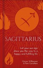 Sagittarius: Let Your Sun Sign Show You the Way to a Happy and Fulfilling Life
