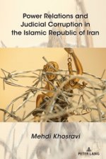 Power Relations and Judicial Corruption in the Islamic Republic of Iran