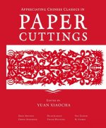 Appreciating Chinese Classics in Paper Cuttings