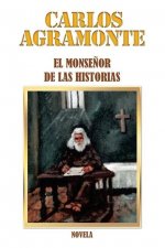 Monsenor De Las Historias