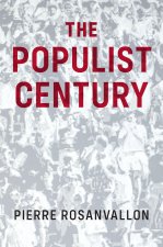 Populist Century - History, Theory, Critique