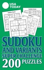 USA Today Sudoku and Variants Super Challenge: 200 Puzzles