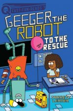 To the Rescue: Geeger the Robot