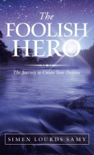 Foolish Hero