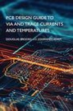 PCB Design Guide to Via and Trace Currents and Temperatures