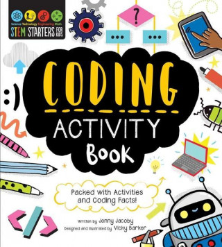 STEM Starters for Kids Coding Activity Book: Packed with Activities and Coding Facts! (Vicky Barker)(Miękka)