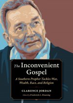 Inconvenient Gospel