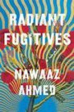 Radiant Fugitives