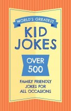 World's Greatest Kid Jokes