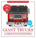 Giant Trucks: My First Book of Sounds