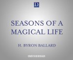 Seasons of a Magical Life: A Pagan Path of Living