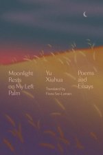 Moonlight Rests in My Left Palm