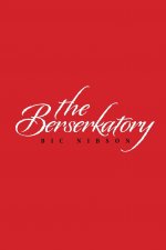 Berserkatory