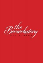 Berserkatory