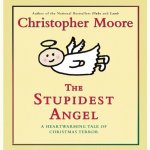 The Stupidest Angel Lib/E: A Heartwarming Tale of Christmas Terror