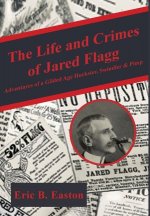 Life and Crimes of Jared Flagg
