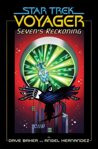 Star Trek: Voyager: Seven's Reckoning (Angel Hernandez)()