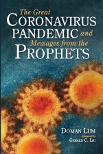Great Coronavirus Pandemic and Messages from the Prophets