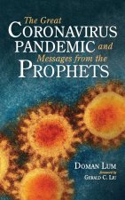 Great Coronavirus Pandemic and Messages from the Prophets