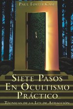 Siete Pasos En Ocultismo Practico