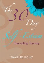 30 Day Self- Esteem Journaling Journey