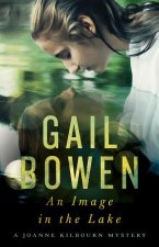 An Image in the Lake: A Joanne Kilbourn Mystery