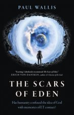 Scars of Eden, The - Has humanity confused the idea of God with memories of ET contact?