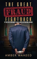 The Great Fraud Fightback: The true story of one woman's struggle against an international crimewave
