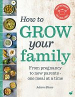 How to Grow Your Family