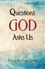 Questions God Asks Us