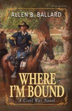 Where I'm Bound