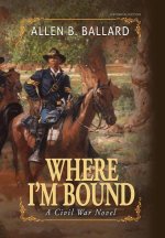 Where I'm Bound
