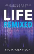 Life Remixed