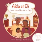 A?da et Eli vont chez Mamie et Papi