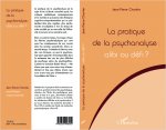 La pratique de la psychanalyse - alibi ou défi ?