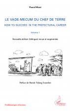 Le vade-mecum du chef de terre - how to succeed in the prefectural career