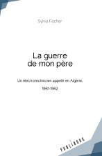 LA GUERRE DE MON PERE